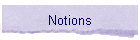 Notions