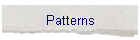 Patterns